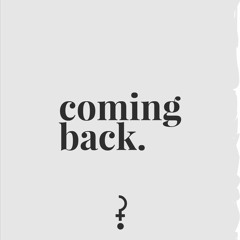 Coming Back (Demo)