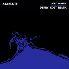 Major Lazer - Cold Water (Feat. Justin Bieber & MØ) (Derry Kost Remix) OUT NOW! FREE DL