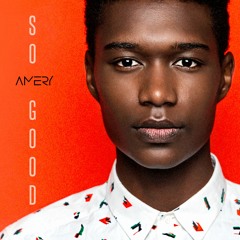 Amery - So Good