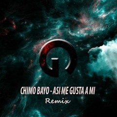 Chimo Bayo - Asi Me Gusta A Mi [G.Naius reMix]