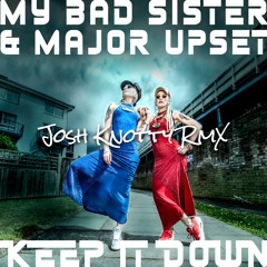 Keep It Down - Josh KnottyRMX (unmastered)