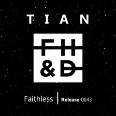 Future House | Tian - Faithless