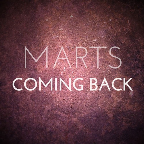 Marts - Coming Back [Free Download in Buy Link]