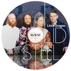 Solid Steel Radio Show 31/3/2017 Hour 1 - Little Dragon