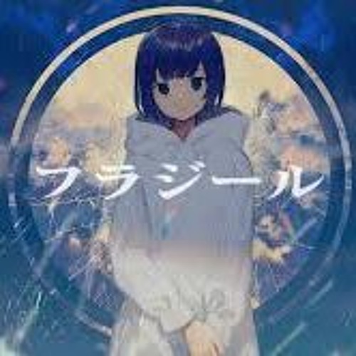 Fragile【そらる x luz x Sou】