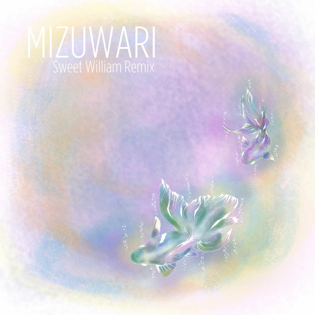 Listen to MIZUWARI (Sweet William Remix) - Jambo Lacquer × DUSTY