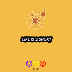 Life's 2 Short ( To be Petty)