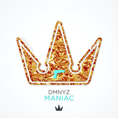 DMNYZ - Maniac ⦗exclusive⦘