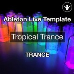 Tropical Trance - Ableton Live Template