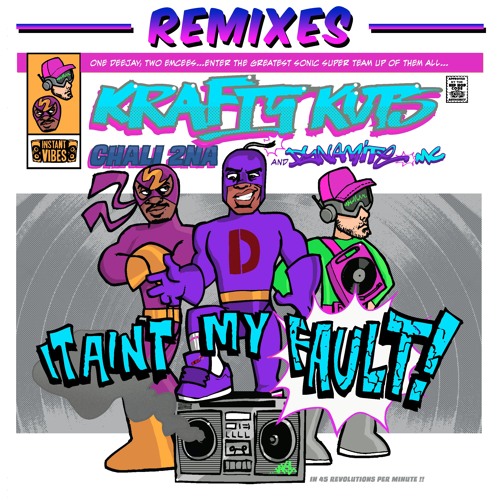 Krafty Kuts & Dynamite MC - It Ain't My Fault Feat. Chali 2na (Kraak & Smaak remix)