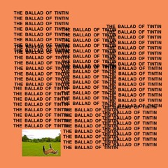 The Ballad of Tintin