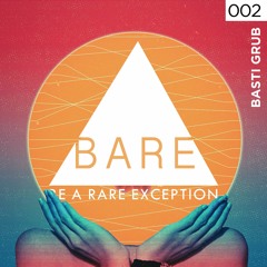 BARE Podcast # 002 - Basti Grub
