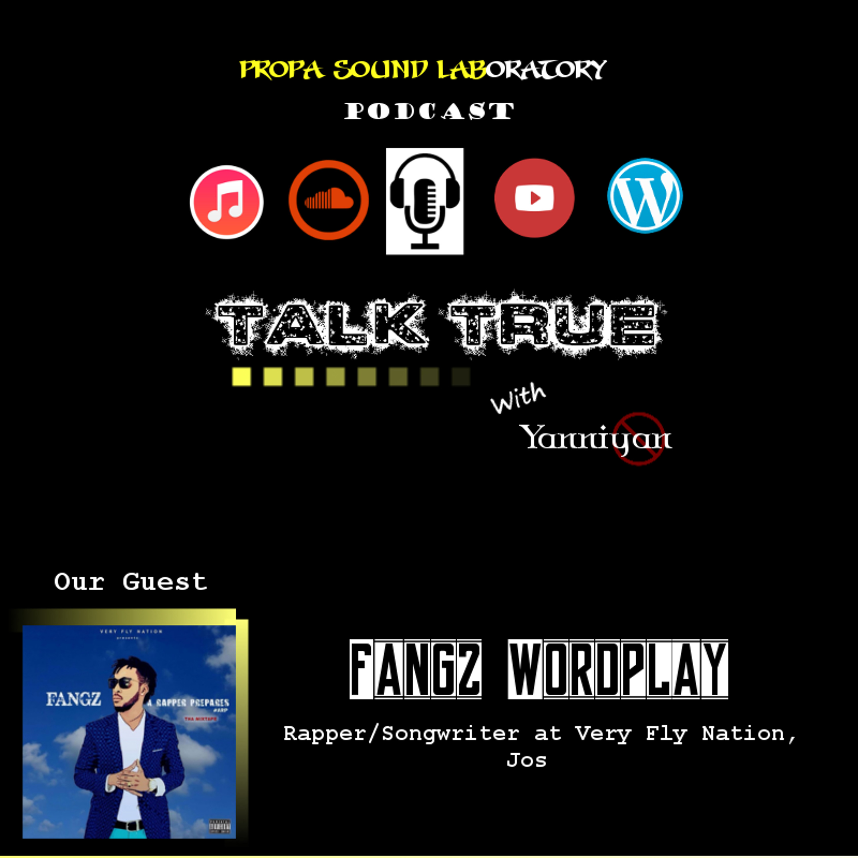 Talk True Episode 4 Fangz