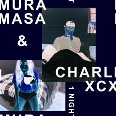 Charlie XCX x Mura Masa - 1 Night (gacked goose remix)[CLICK BUY FOR FREE DOWNLOAD!]