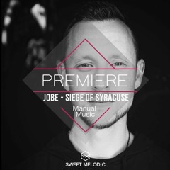 PREMIERE : Jobe - Siege Of Syracuse [Manual Music]
