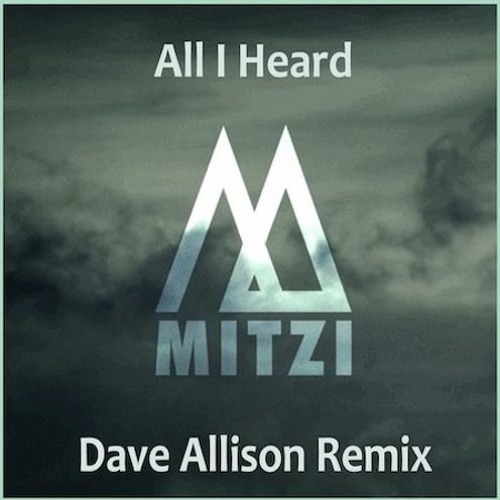 Mitzi   ✩ All I Heard  ✩ Dave Allison Remix  #TBT  FREE DOWNLOAD !
