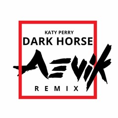 Katy Parry Ft. Juicy J - Dark Horse (A3VIK Remix) (OUT NOW)