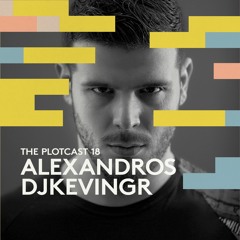 THE PLOTcast #18 - Alexandros Djkevingr