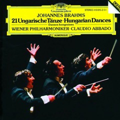 Johannes Brahms- Hungarian Dances - Wiener Philharmoniker, Claudio Abbado