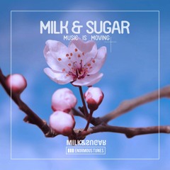 Milk & Sugar - Music Is Moving (Nora En Pure Remix) [Enormous Tunes] [MI4L.com]