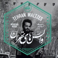 08 Tehran Waltz, #4