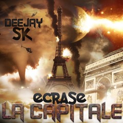 DEEJAAY SK ECRASE LA CAPITALE