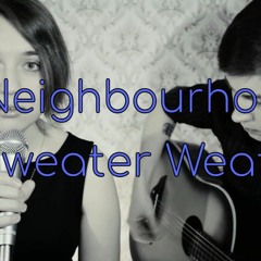 The Neighbourhood - Sweater Weather (acoustic cover by The Northern Heart duo)