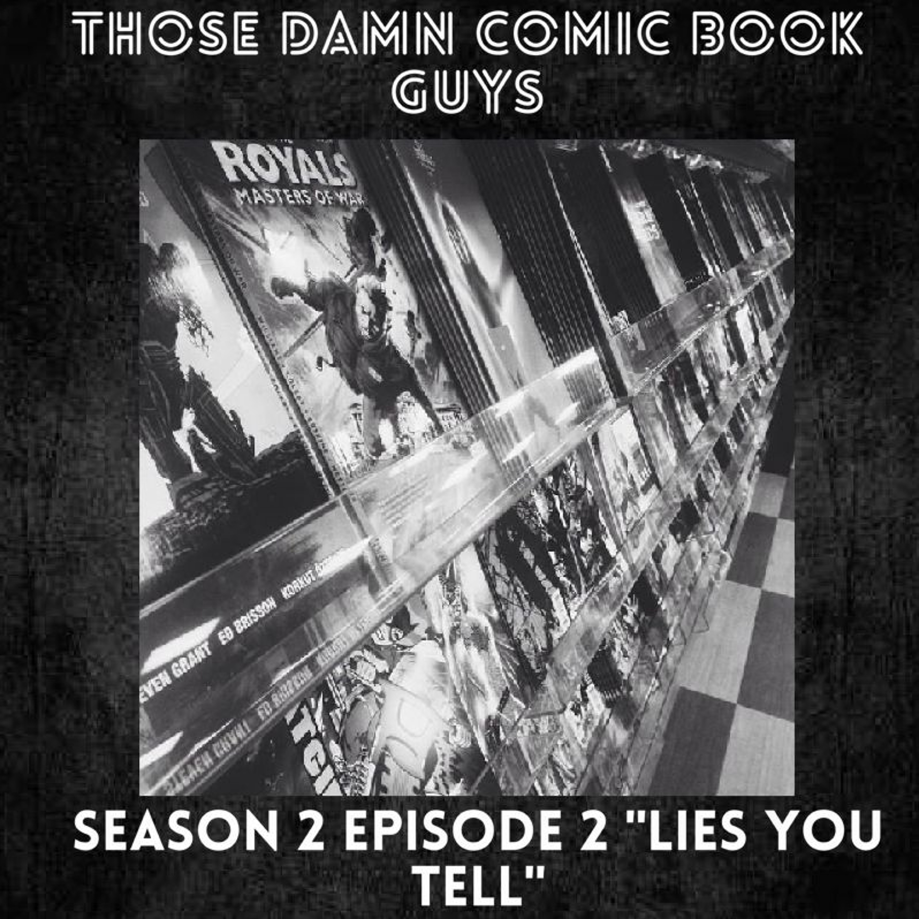 Season 2 Issue 2: "Lies You Tell" episode artwork