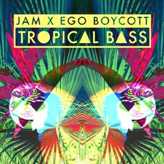 JAM X Ego Boycott | Tropical Bass Demo