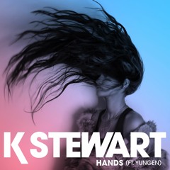 KStewart - Hands feat. Yungen