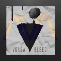 Vorsa - Bleed (Murcial Remix)