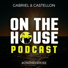 ON_THE_HOUSE_PODCAST MARCH 2017