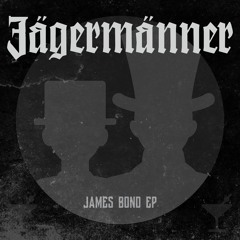 Jager Manner - James Bond
