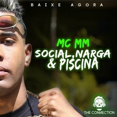 MC MM - Social, Narga E Piscina (The Connection Remix) BUY = FREE DOWNLOAD