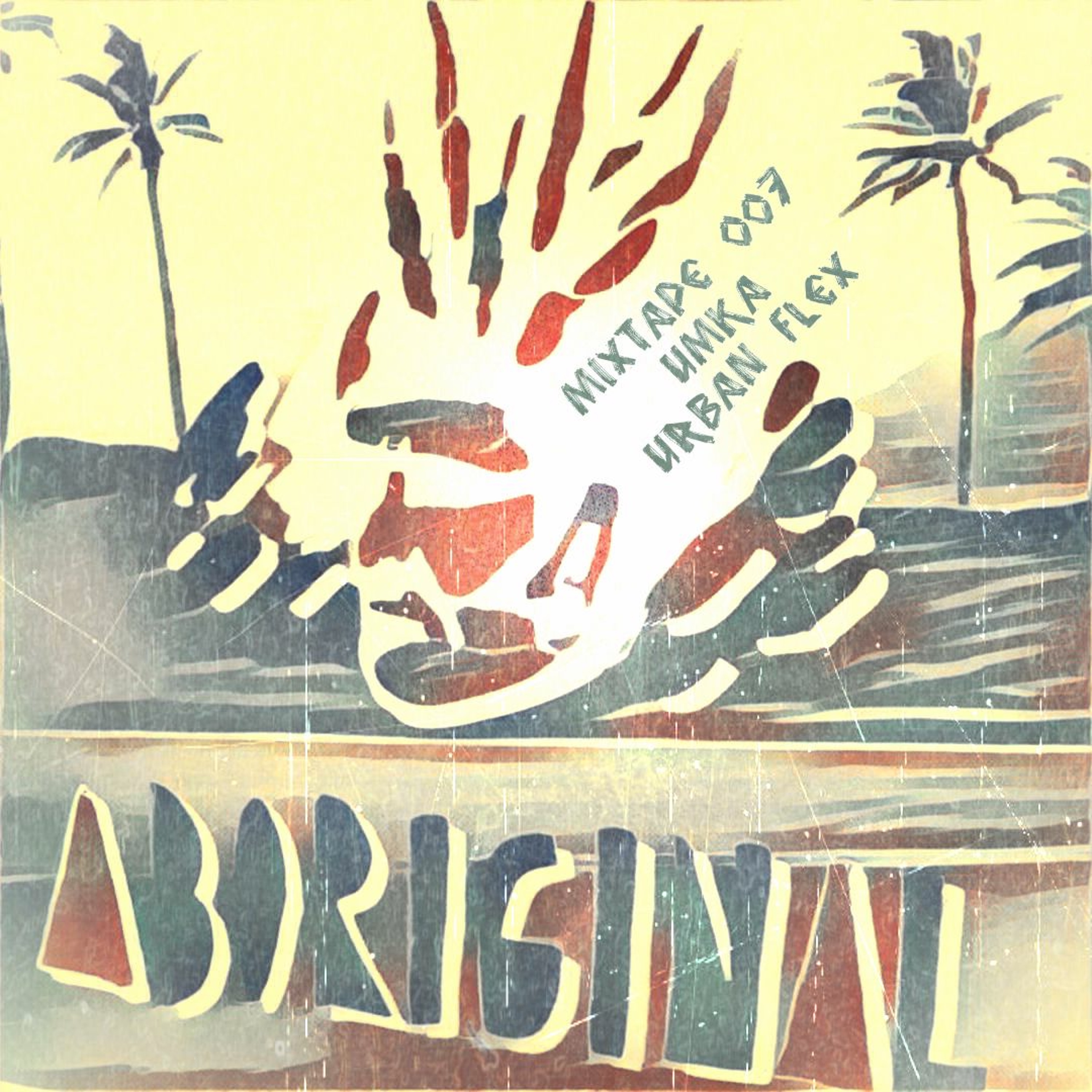 umka - aboriginal mixtape 007 (part 1) episode artwork