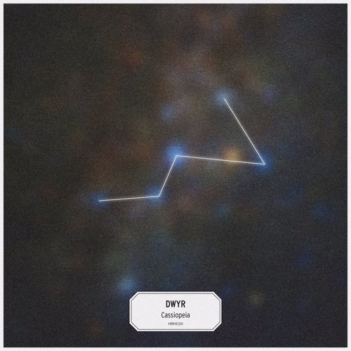 DWYR - CASSIOPEIA