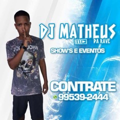 MEGÃO ANTARES E RODO 001 [[ DJ MATHEUS DA RAVE ]] PORRADA SECA