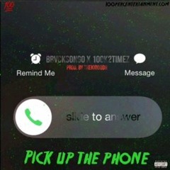 PICK UP THE PHONE - 2017