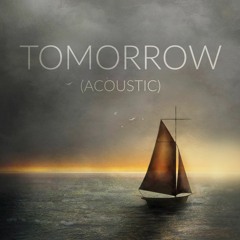 Tomorrow (Acoustic) - Mr FijiWiji & Direct (feat. Matt Van & Holly Drummond)