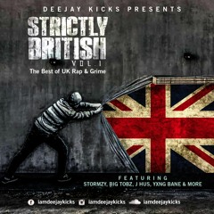 Strictly British Vol. 1 (UK Rap, Hip Hop & Grime) | @iamDeejayKicks