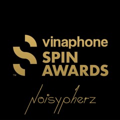 Noisypherz - VINAPHONE SPIN AWARDS Mix