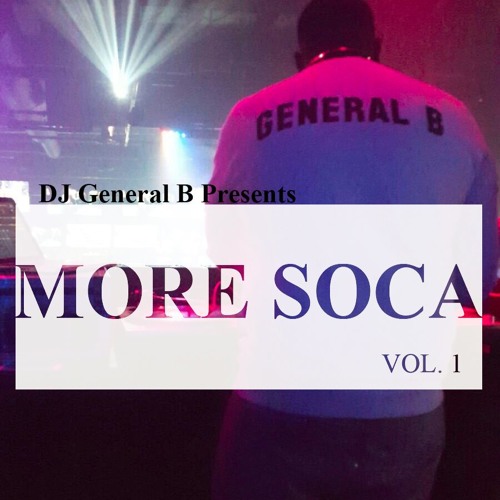 DJ General B Presents More Soca
