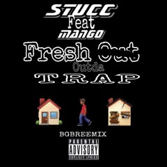 Fresh Out Da Trap