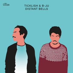 Ticklish x B-Ju - Distant Bells