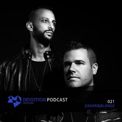 Devotion Podcast 021 with Zakari&Blange