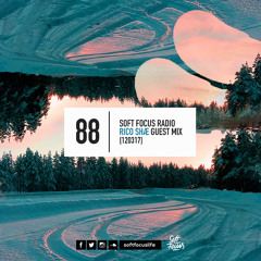 Soft Focus Radio 88 | Rico Shæ Guest Mix