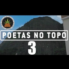 Poetas No Topo 3.1 - Qualy I Rincon I Clara I Liflow I Luccas Carlos I Xará I Drik Barbosa I Don L