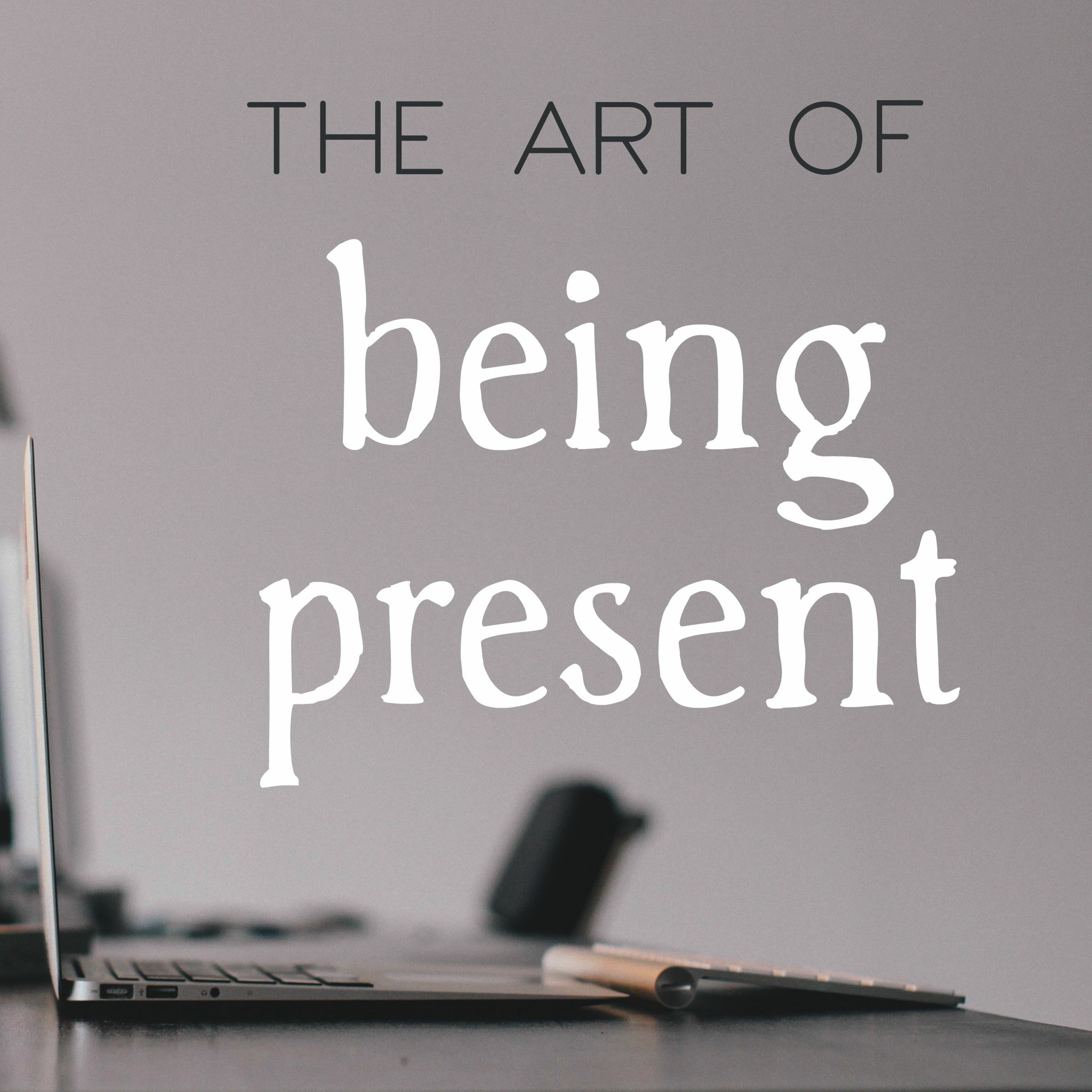 "The Art of Being Present" - Brandon Yates episode artwork