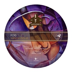 [GENTSLTD03] Fog - Subtle Warmth EP - 12" Vinyl OUT NOW