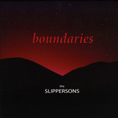 Boundaries - the Slippersons